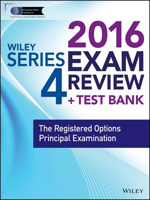 cover image of Wiley Series 4 Exam Review 2016 + Test Bank